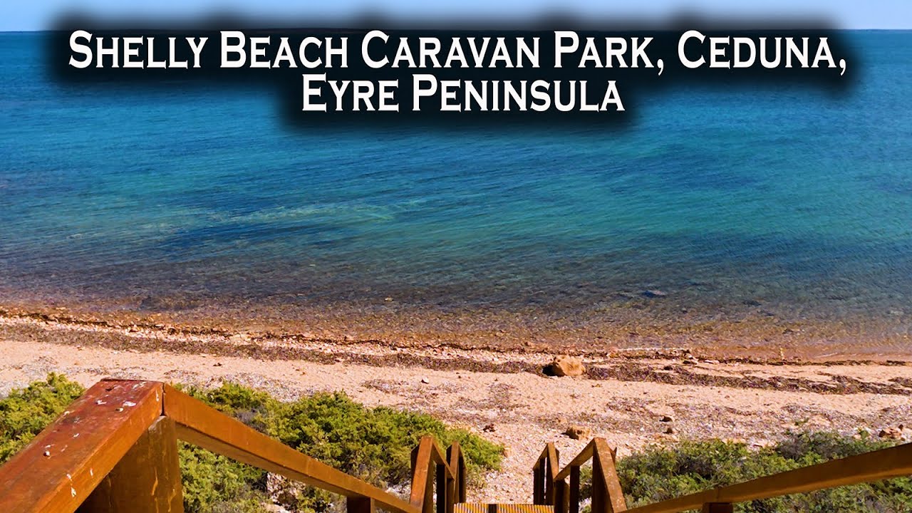 Ceduna, парк для караванов Shelly Beach, полуостров Эйр, мыс Виттельби, Caravan Australia, EP-201