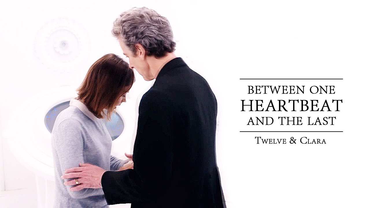 Twelve & Clara | between one heartbeat and the last