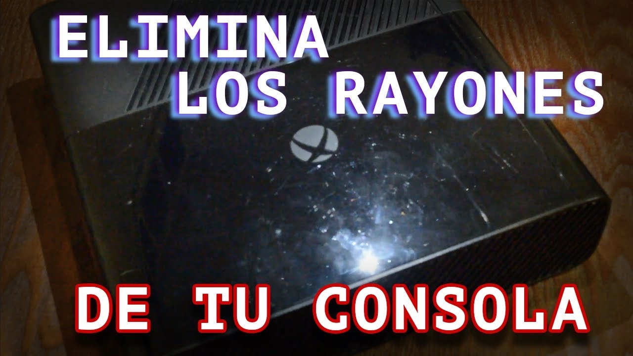 Elimina rayones de tus consolas!
