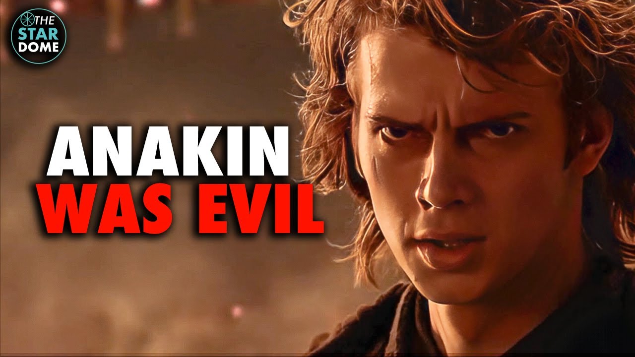 Why Anakin Skywalker Was Evil