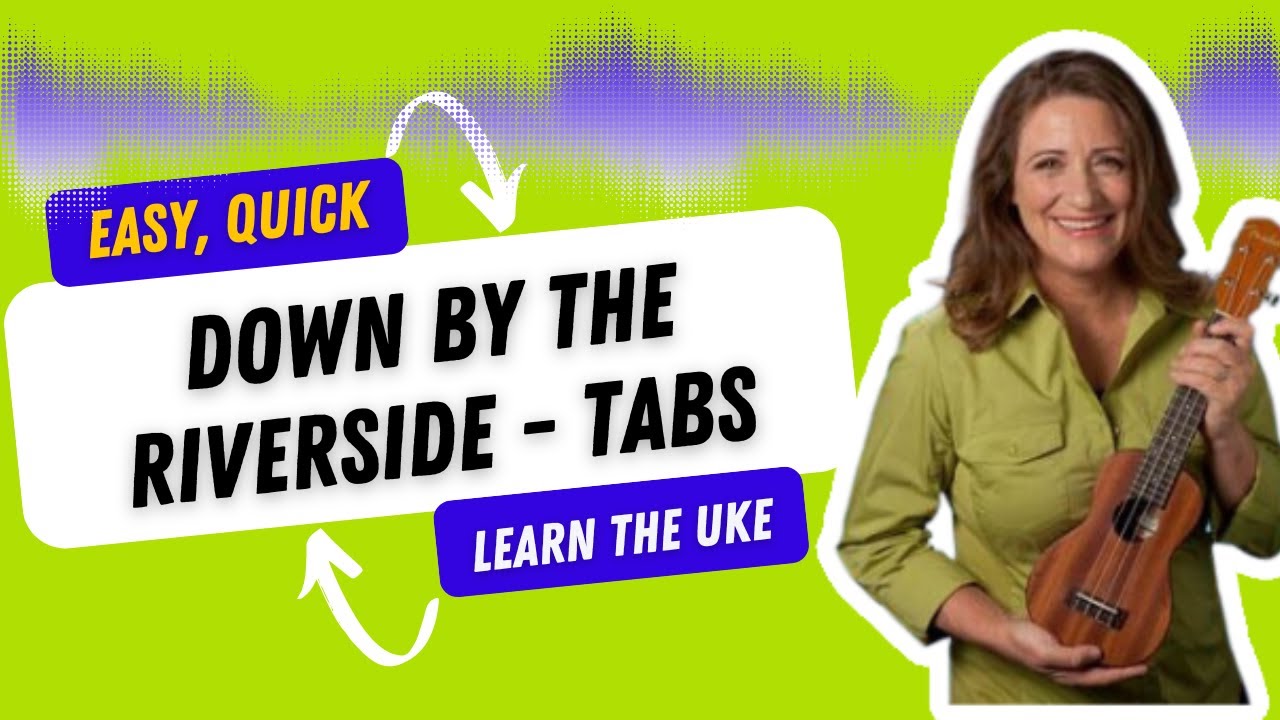 Down by the Riverside Easy Play Along Ukulele Tutorial with Tabs - Ukulele Sisters