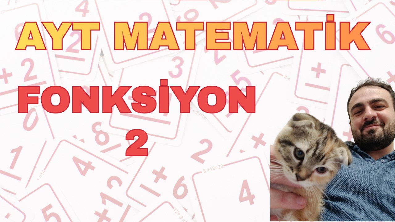 AYT Matematik Kampı 10.gün: Fonksiyon 2