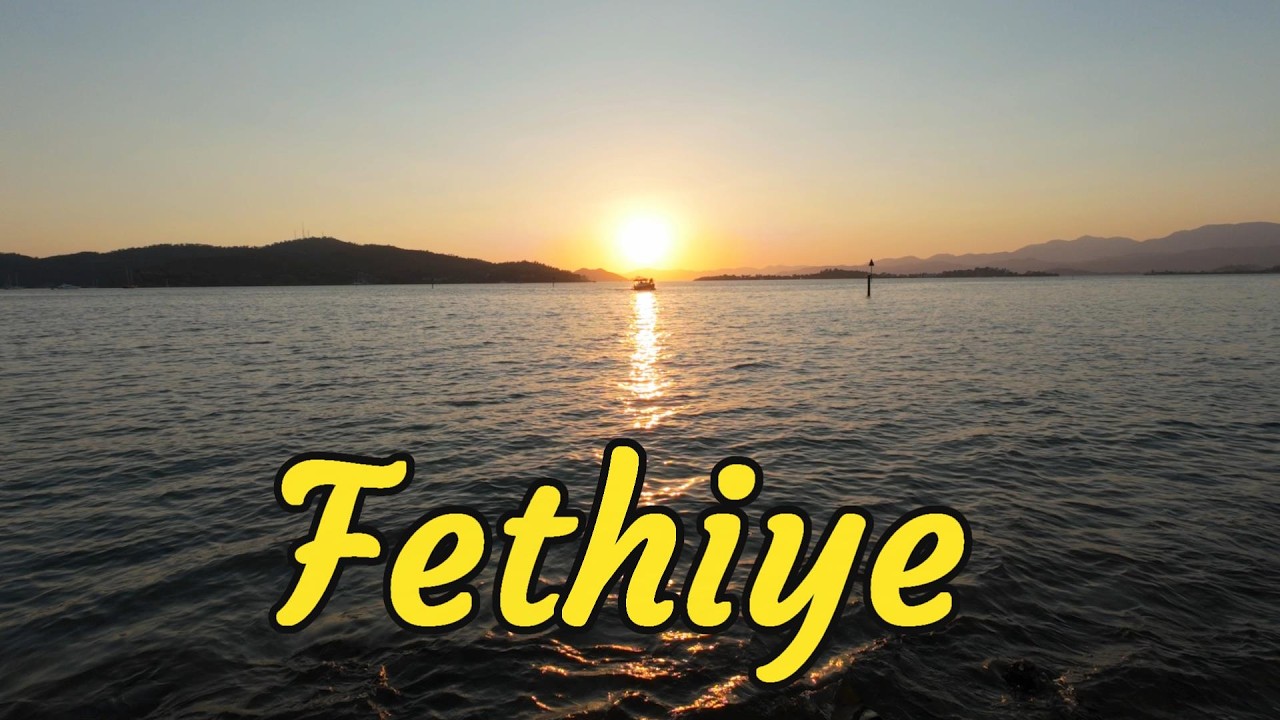 Fethiye Türkiye | Relaxing Holiday Destination | July 2024