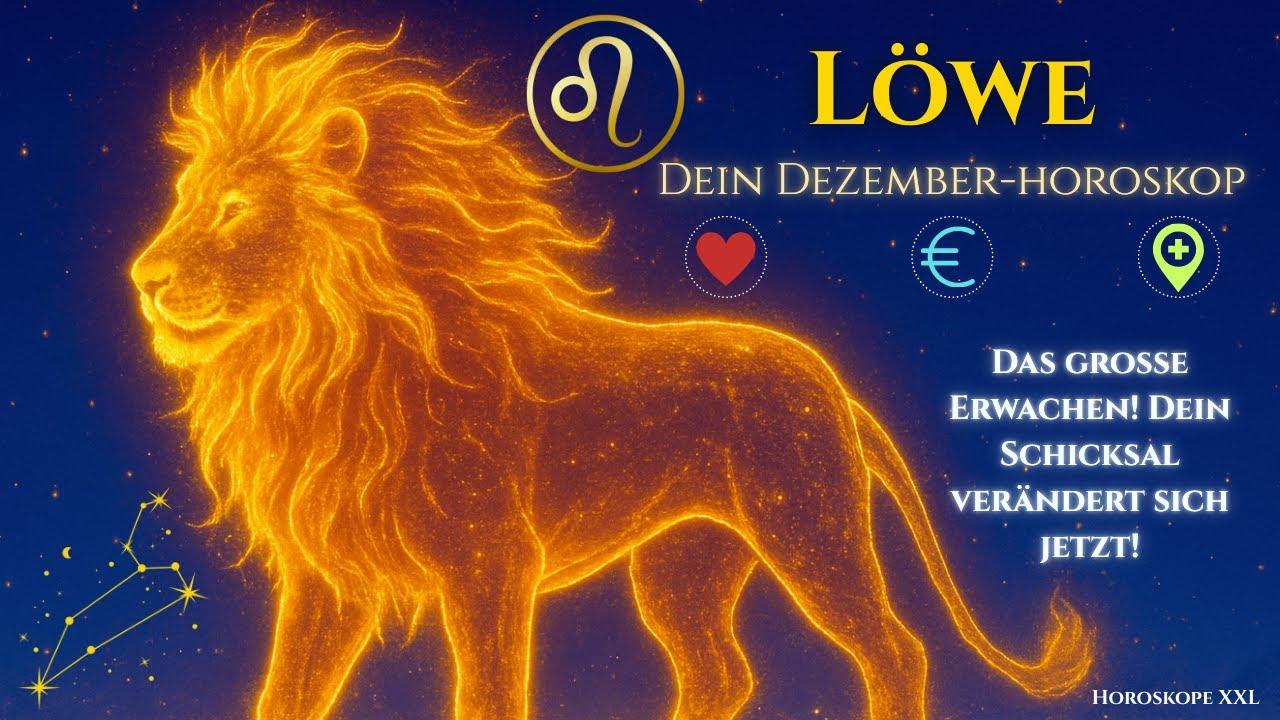LÖWE: Dein Dezember 2025 beginnt mit einem Feuer, das keiner stoppen kann!