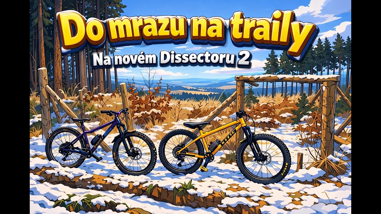 Do mrazu na traily vyzkoušet nový Dissector 2