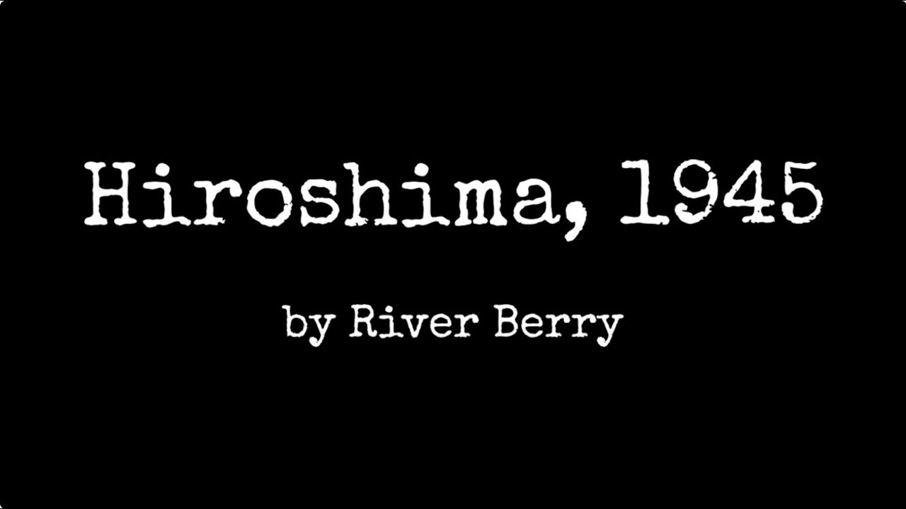 Hiroshima, 1945 by River Berry - Full Score and Audio