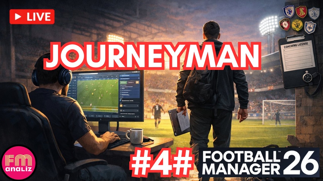 FM26 Journeyman Kariyeri #4