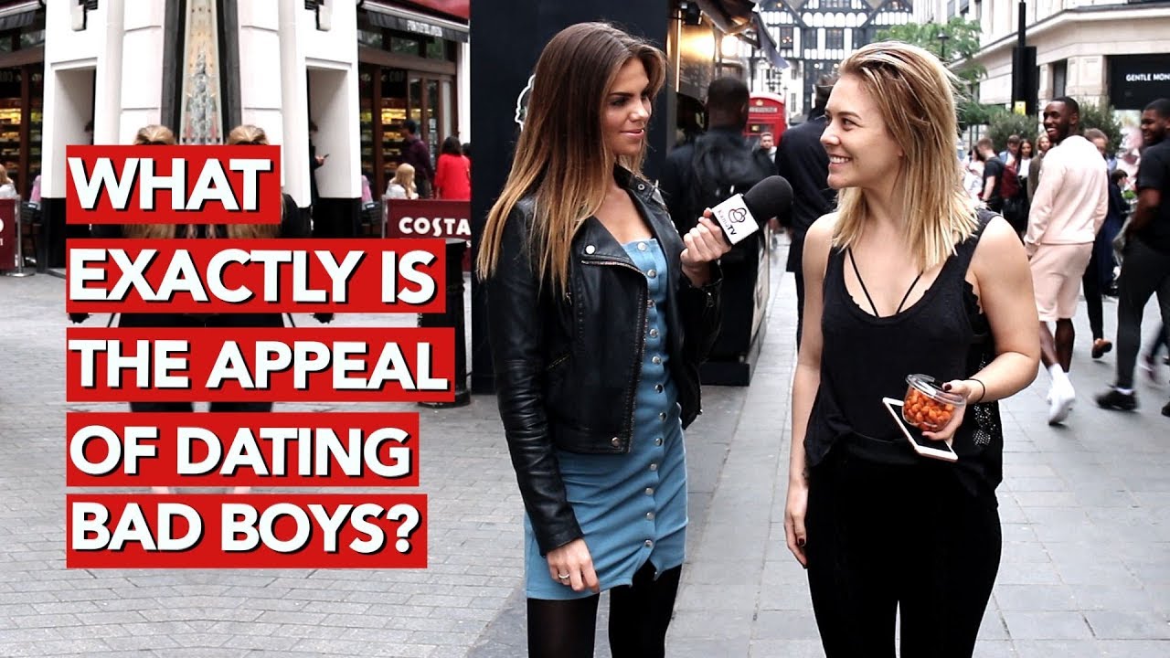 What exactly is the appeal of dating bad boys?
