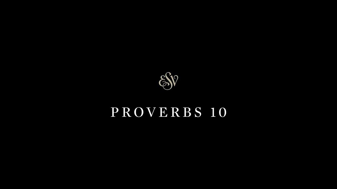 Proverbs 10 - English Standard Version (ESV)