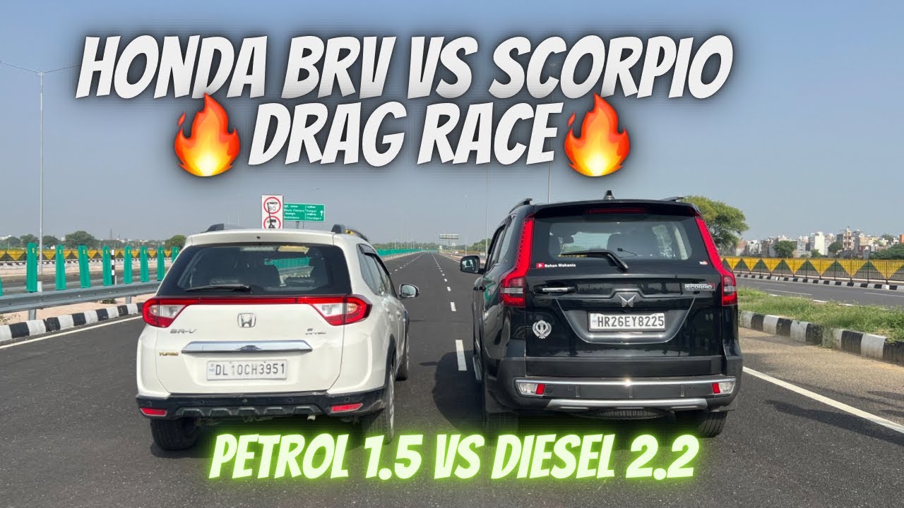 Honda Brv  VS Mahindra Scorpio N Drag Race