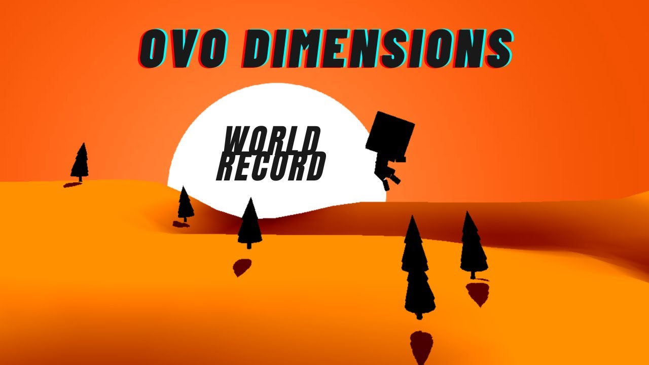 OvO Dimensions World Record Speedrun