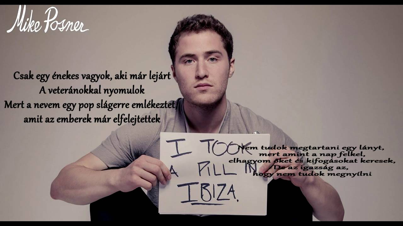 Mike Posner - I took a pill in Ibiza (magyar felirattal)