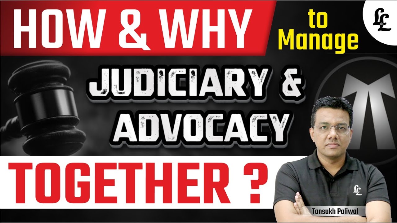 How & Why to Manage Judiciary & Advocacy Together ? | Tansukh Paliwal | Linking Laws