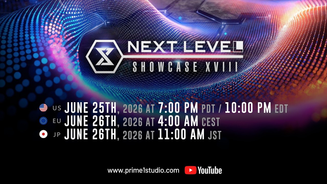 NEXT LEVEL SHOWCASE XVIII | Анонс | Prime 1 Studio