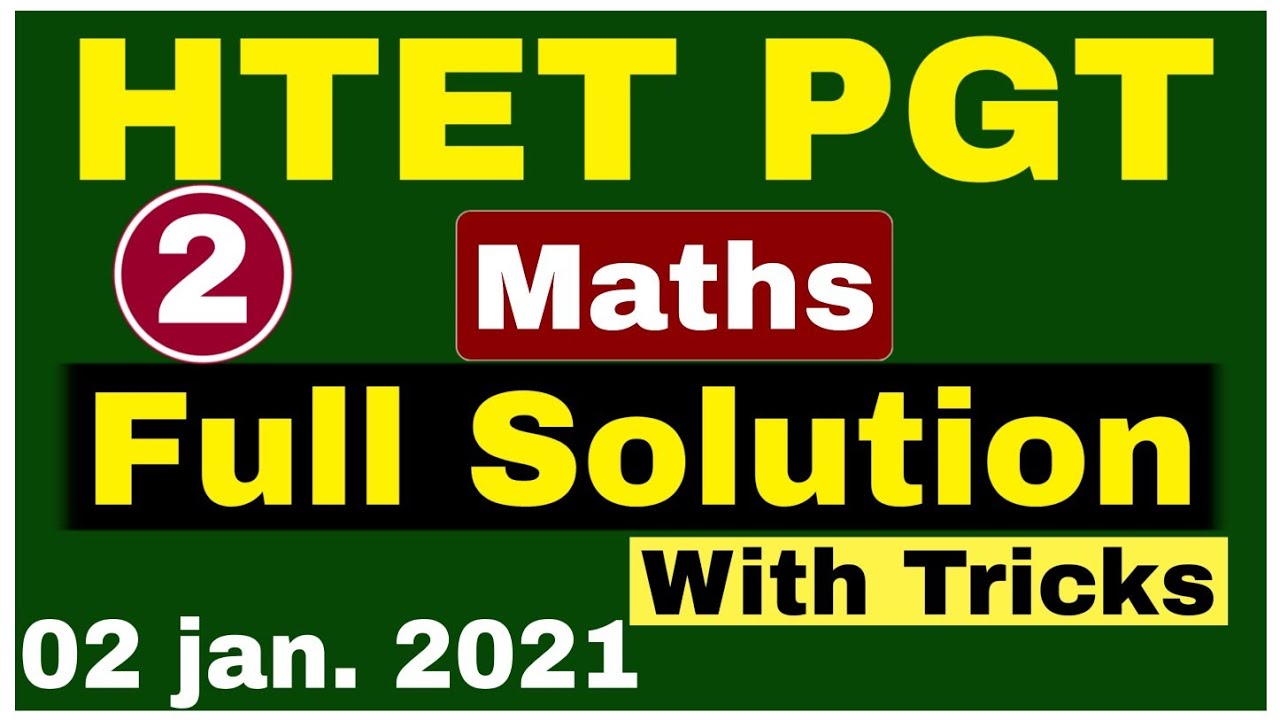 🔴 Full Solution of HTET PGT Maths 02 Jan. 2021 || Solved Full Question paper of HTET PGT Maths 2021