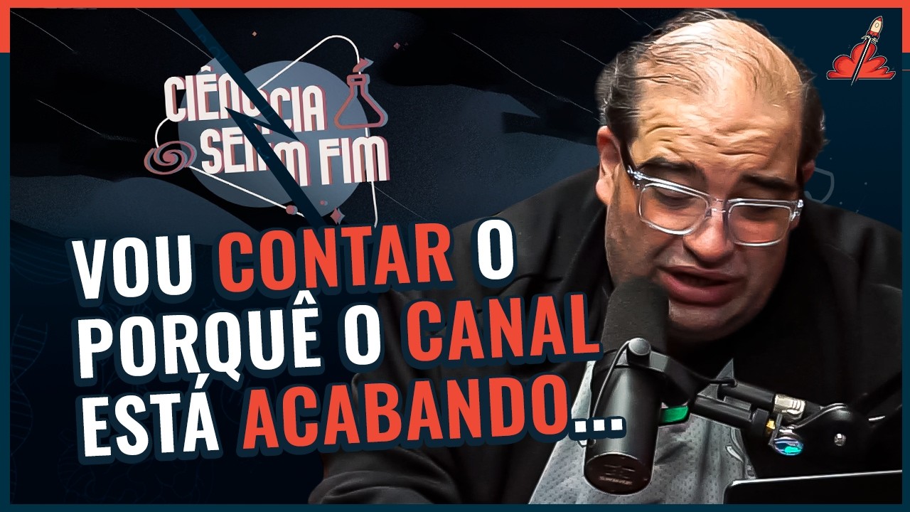 SERJÃO EXPLICA o ENCERRAMENTO do CIÊNCIA SEM FIM