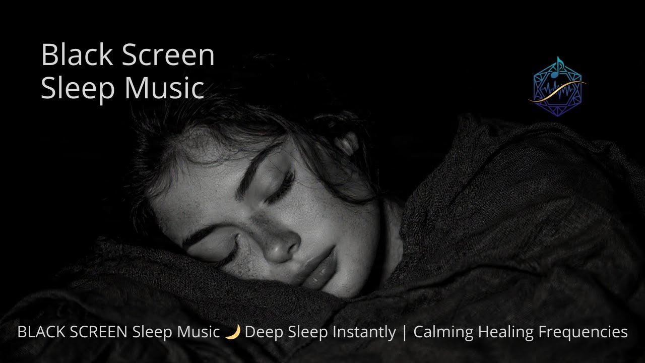 BLACK SCREEN Sleep Music 🌙 Deep Sleep Instantly | Calming Healing Frequencies