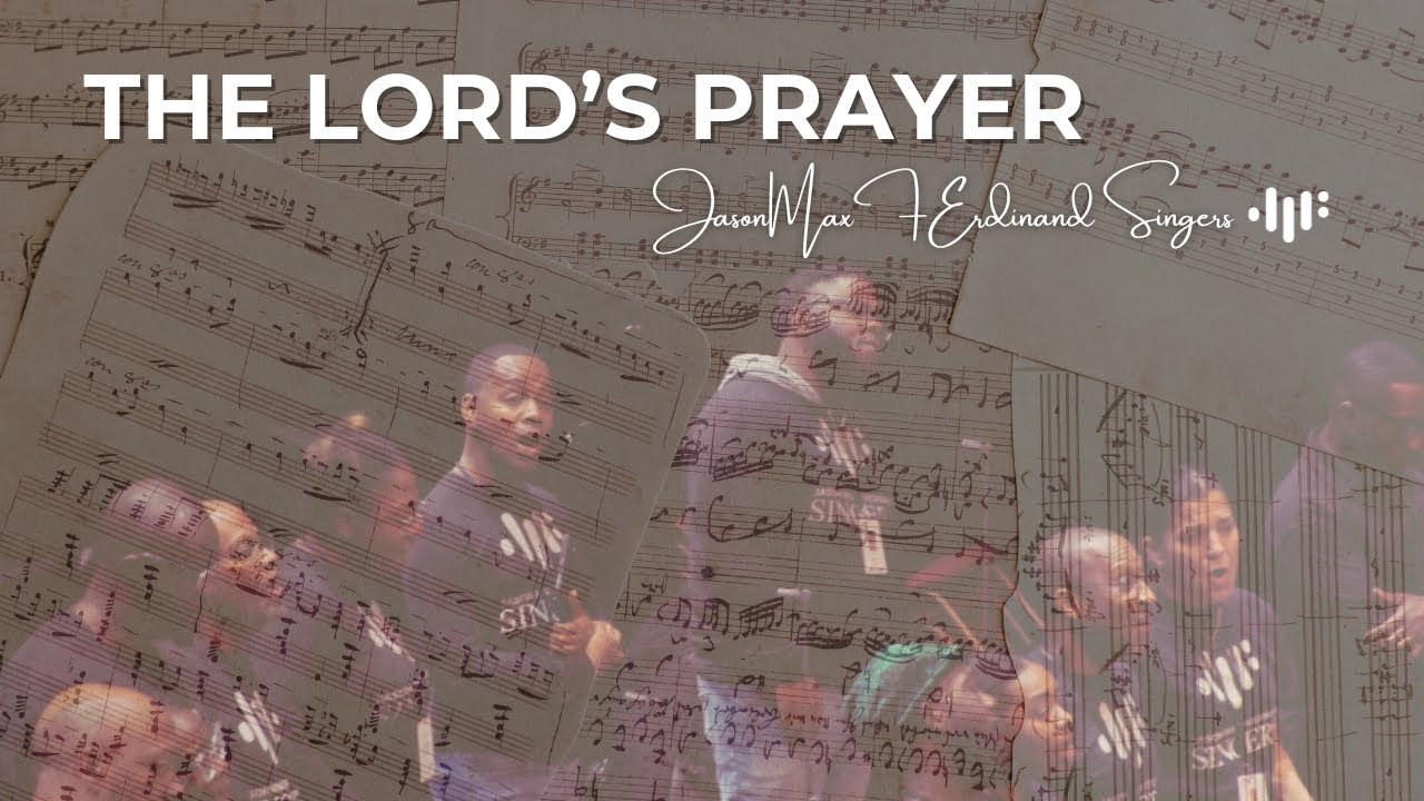 The Lord's Prayer - First Rehearsal | The Jason Max Ferdinand Singers