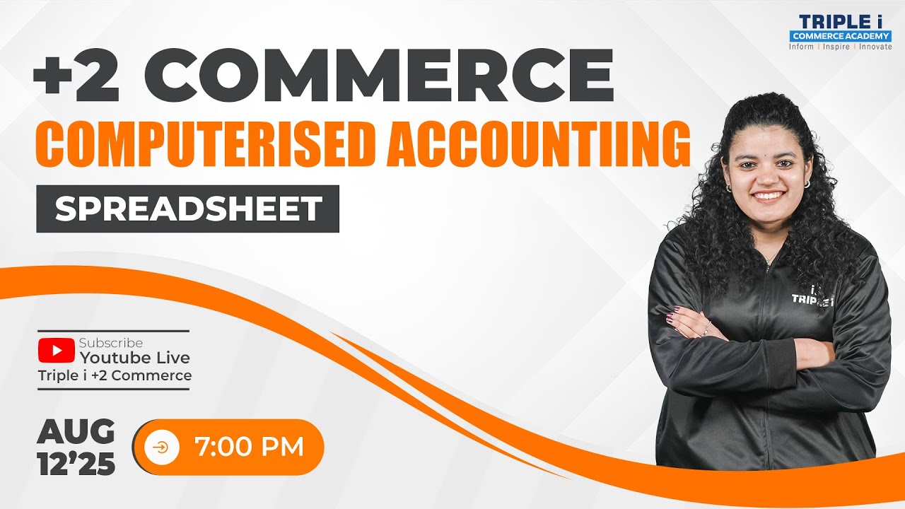 PLUS TWO COMPUTERIZED ACCOUNTING | SPREADSHEET | TRIPLE I