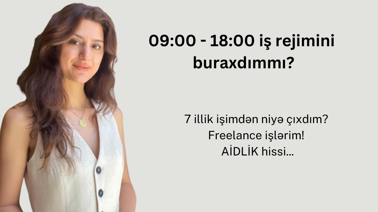 09-18:00 iş rejimini buraxdımmı? & Freelance işlərim | Aidlik duyğusu