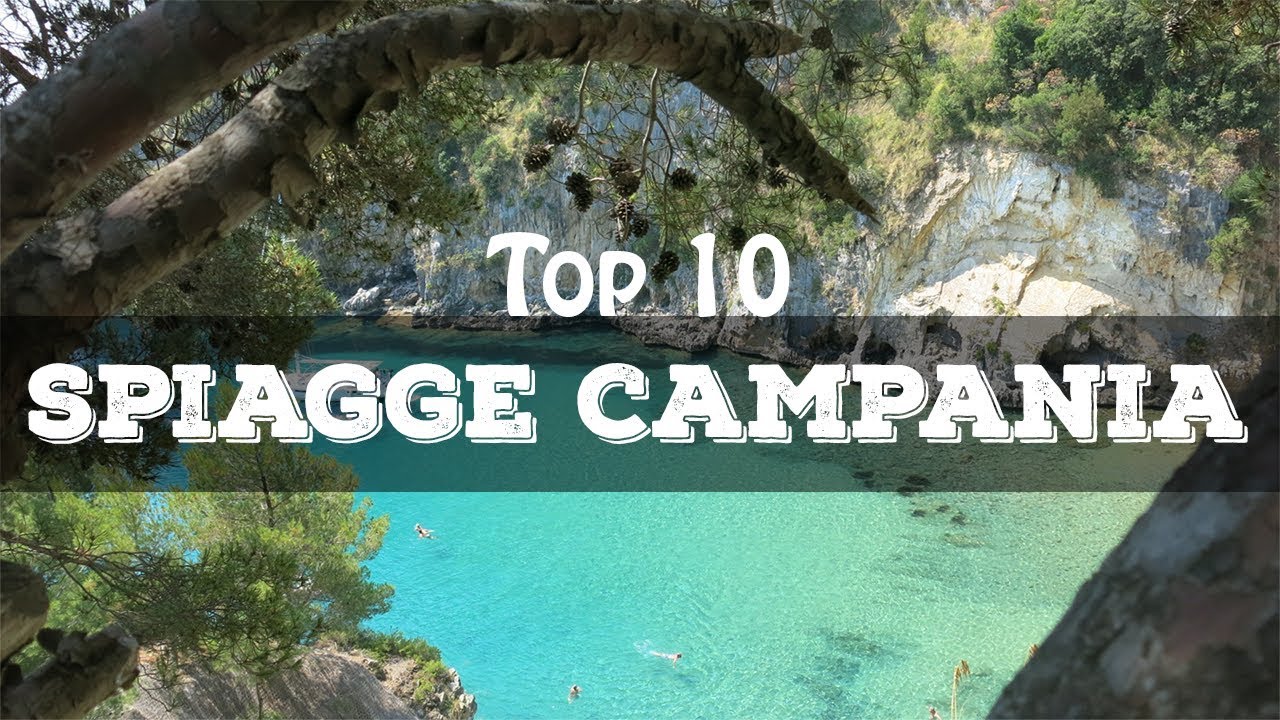 Top 10 spiagge più belle della Campania