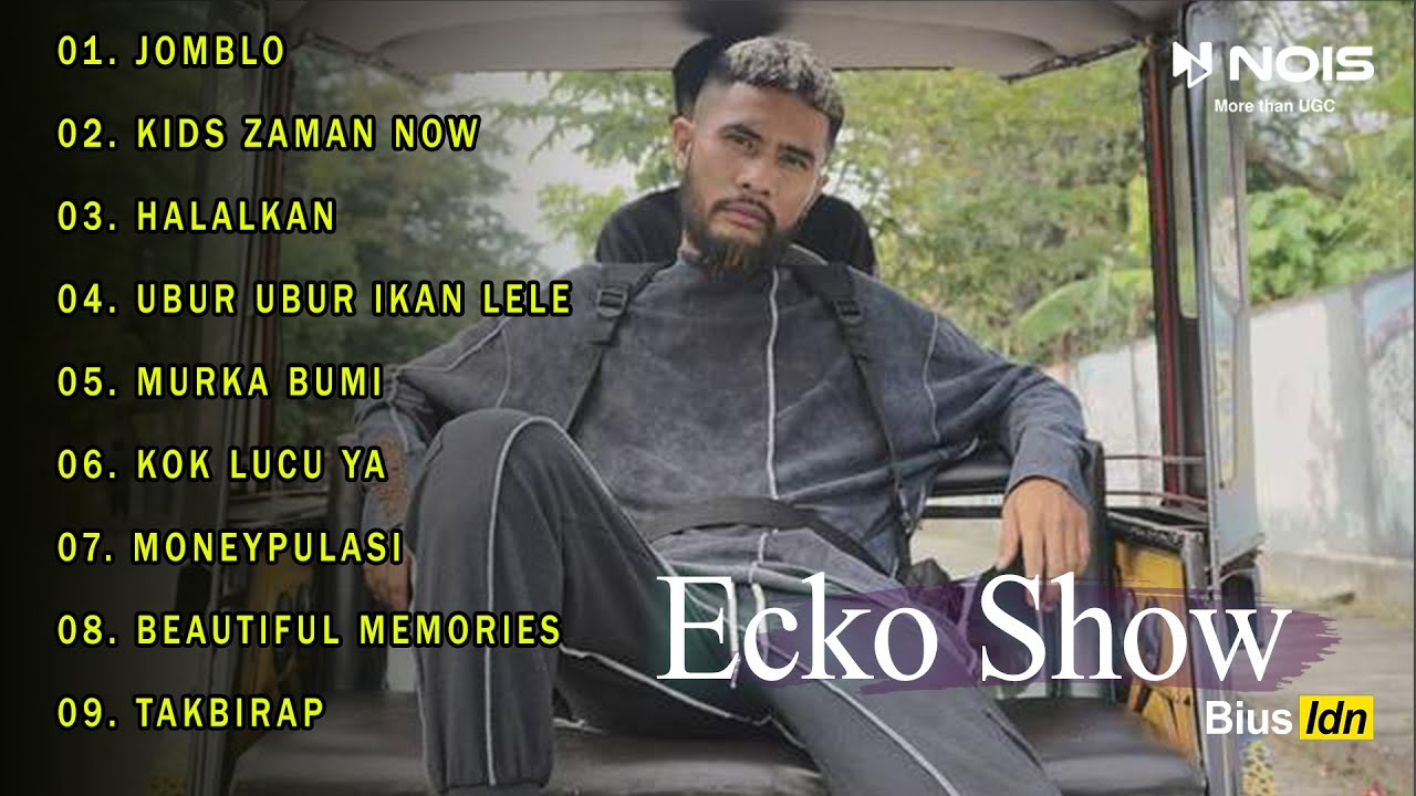 ECKO SHOW FULL PALING ALBUM HITS !!! KOMPILASI FULL ALBUM 