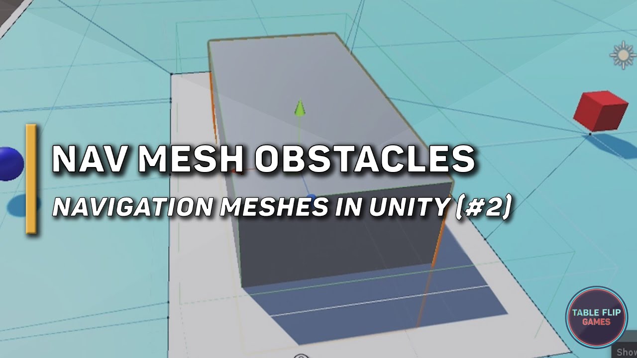 Navigation Mesh Obstacles | Unity AI Pathfinding (Part 2) | Table Flip Games
