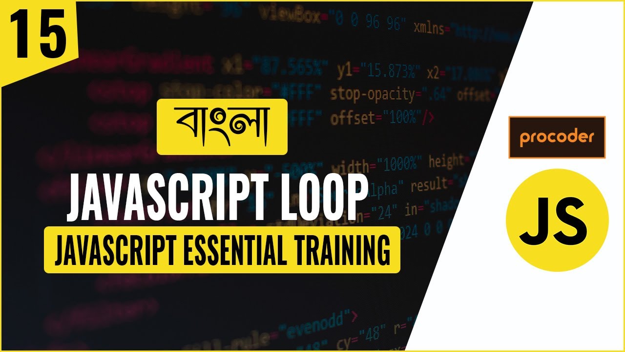 JavaScript Tutorial for Beginners in Bangla | JavaScript Loops | Part 15