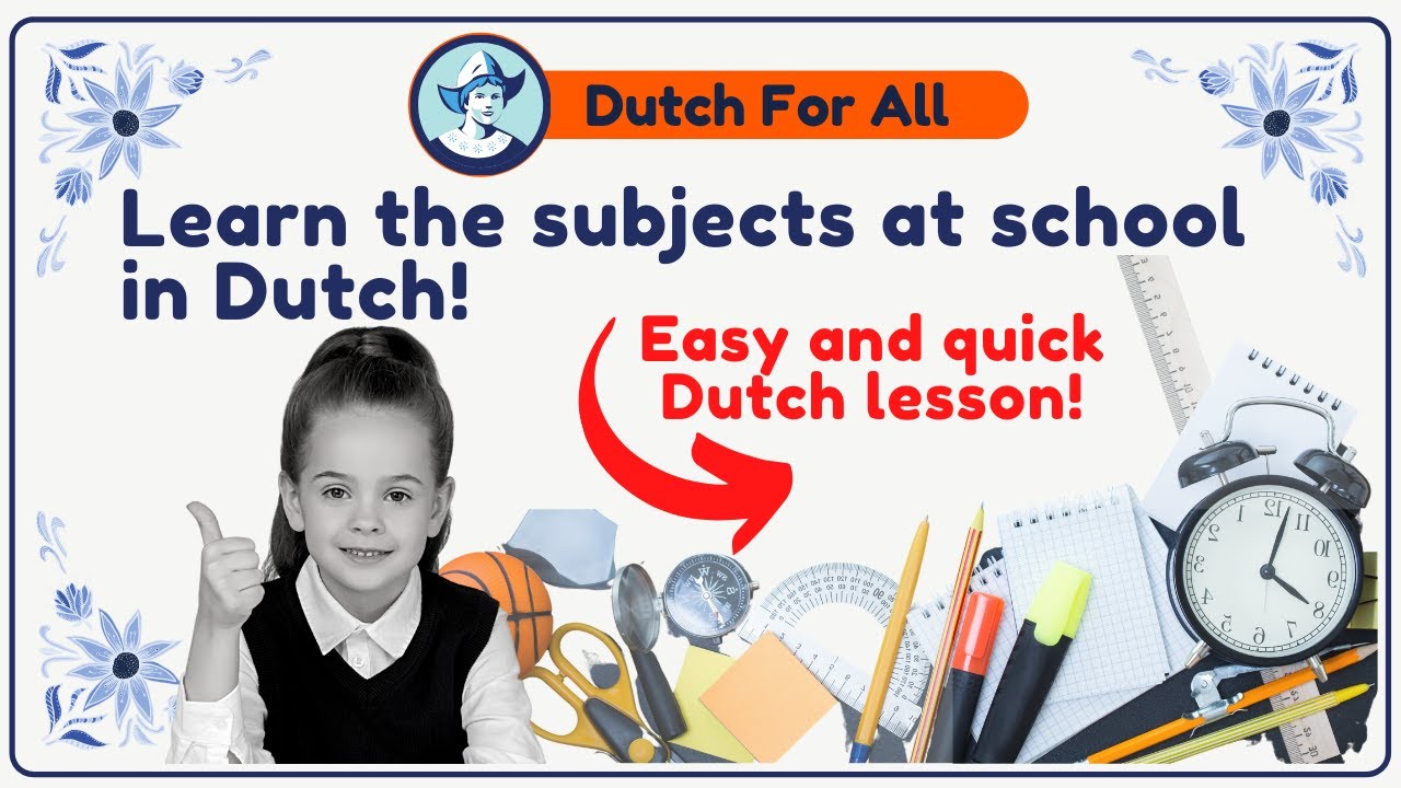 SUBJECTS IN SCHOOL! | Dutch For All | Dutch classes for beginners