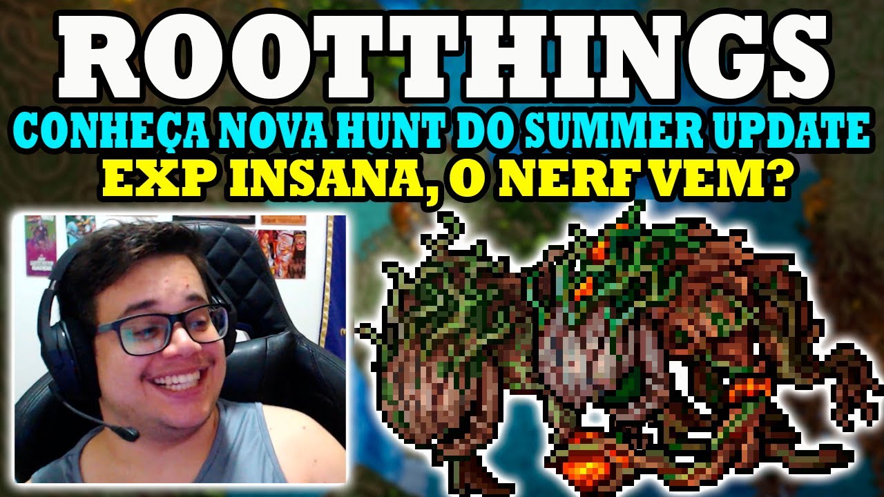 Tibia - Meet the Rootthings Hunt, insane Exp, is there a nerf coming?