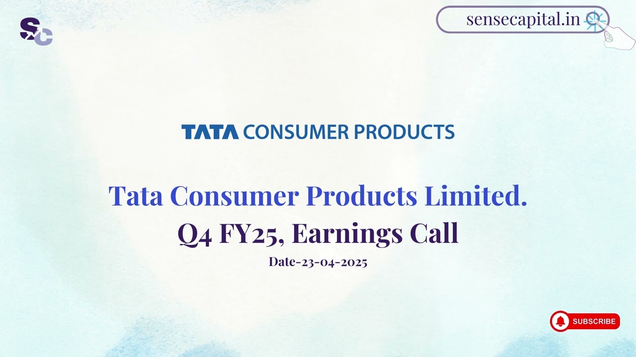 Tata Consumer Products Ltd. Q4 FY25 Earnings Call | Robust Growth & Strategic Initiatives