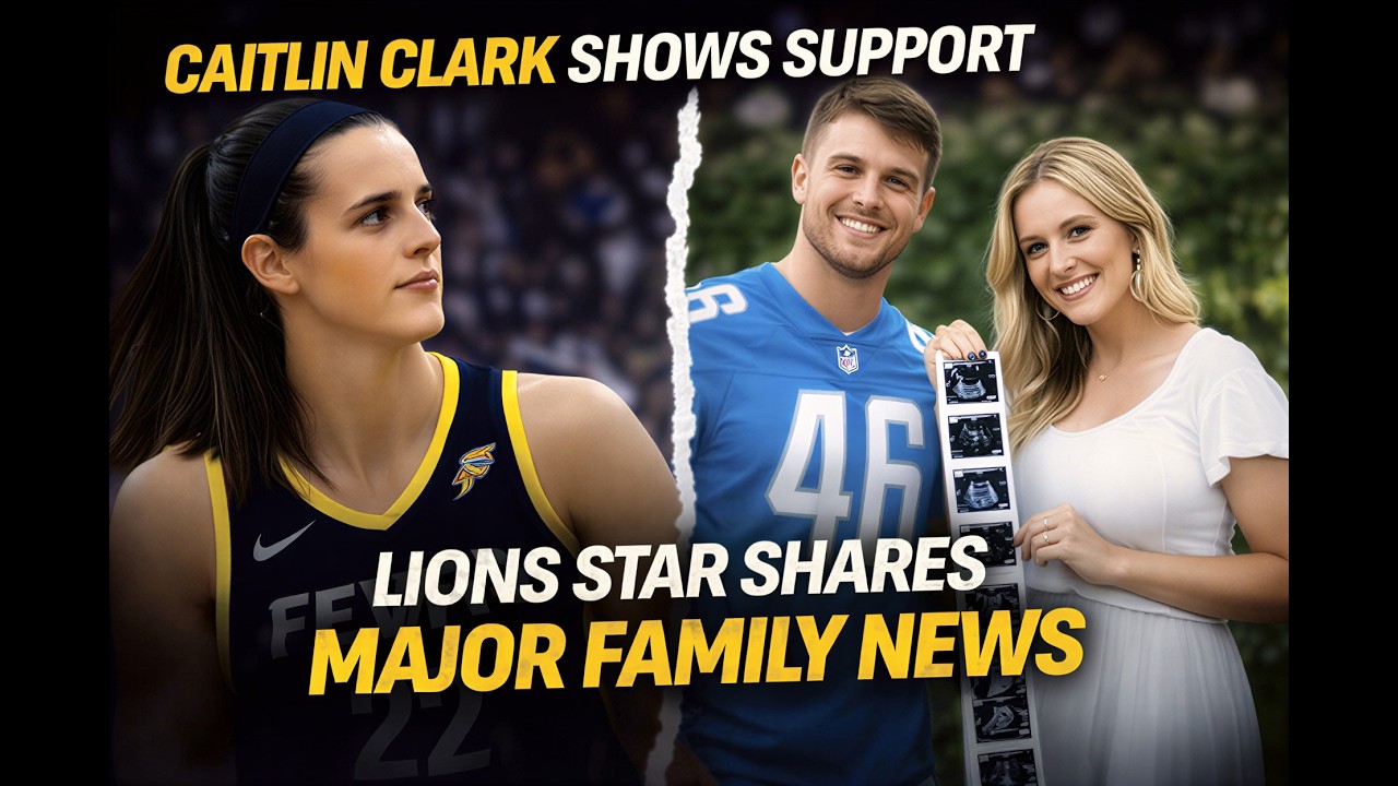 Caitlin Clark Shows Support as Lions Star Shares Major Family News