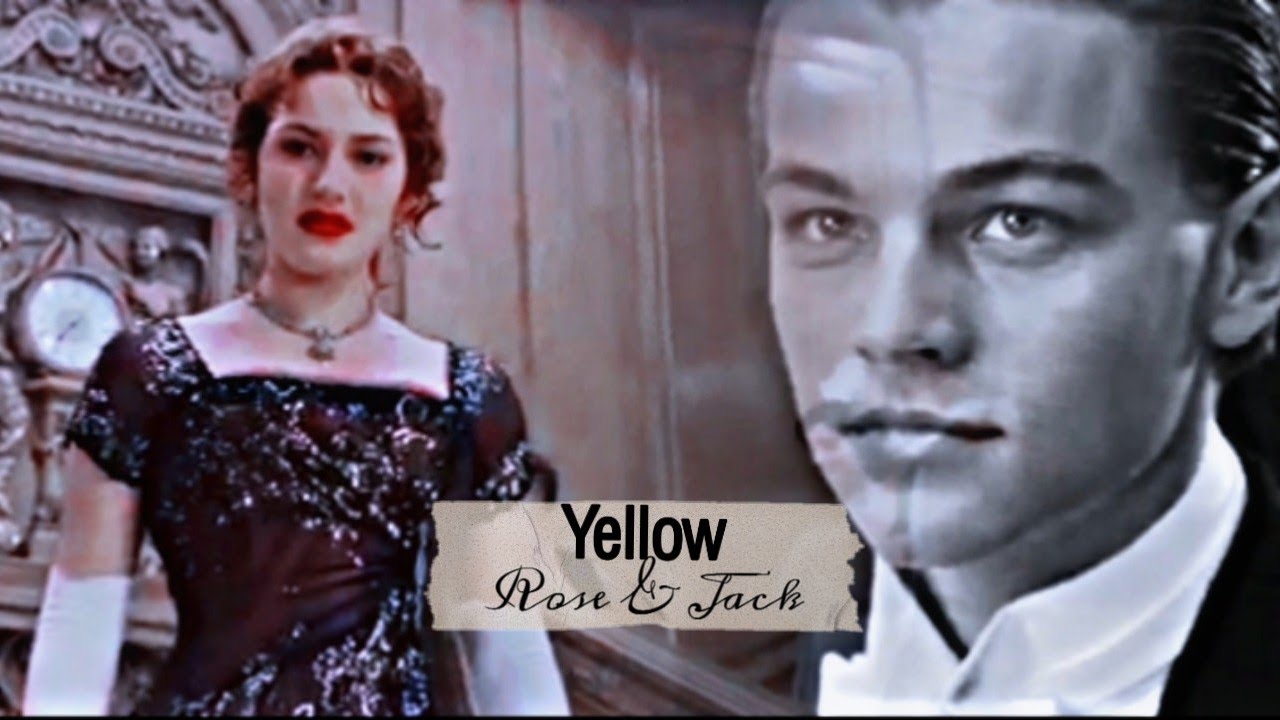 Rose/Jack || Yellow