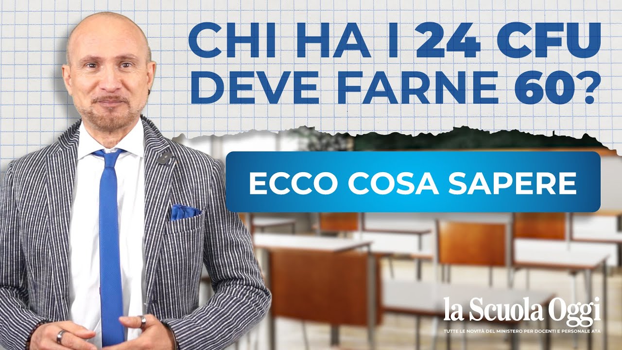 Chi ha i 24 CFU deve farne 60? Ecco cosa sapere