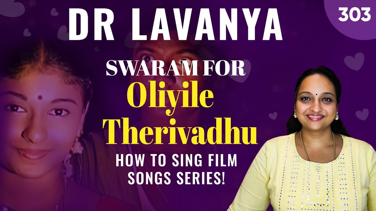 | Swaram for Oliyilae Therivadhu | Dr Lavanya | Carnatic Notes | Notation | Ilayaraja | Azhagi |