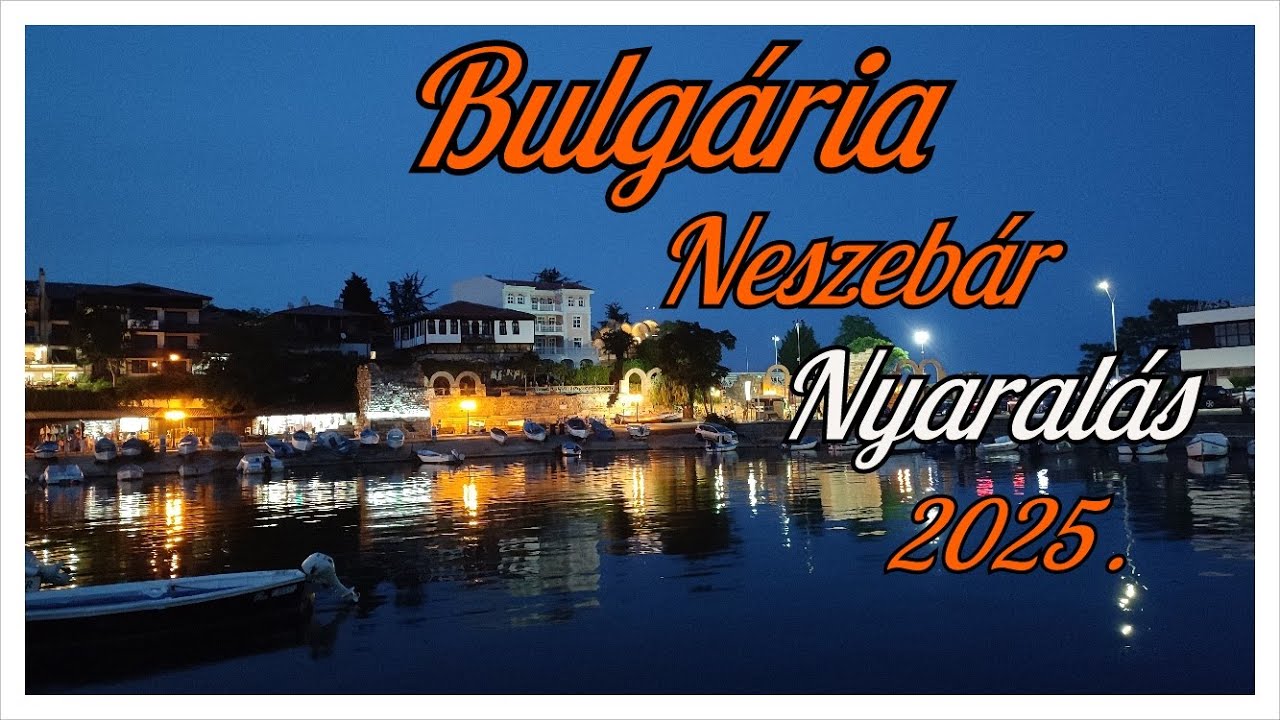 Bulgária Nessebar 2025