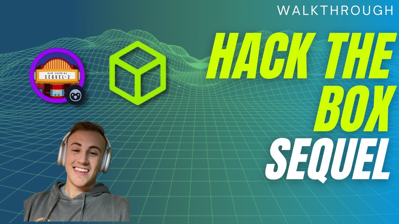 Hack The Box Walkthrough - Sequel