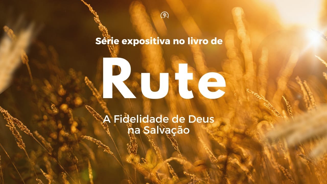 O Deus que conduz a história e restaura os seus  | Rute 4:1-12 | Pb. Jeferson Angelo