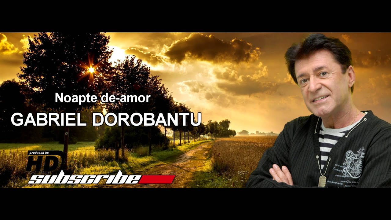 Gabriel Dorobantu - Noapte de amor