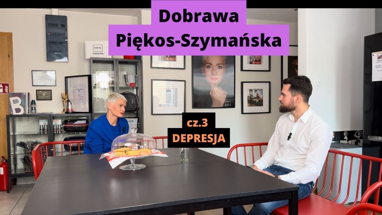 Wywiad z Dobrawą Piękos-Szymańską cz.3 DEPRESJA