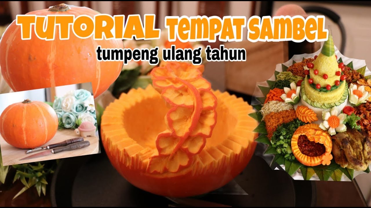 Tutorial tempat sambal dari labu   untuk TUMPENG  || carving pumkin