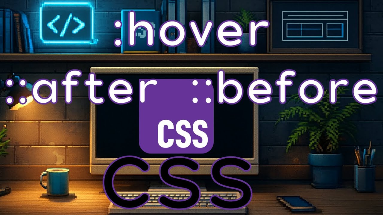CSS 11 - Pseudoclases & Pseudoelementos