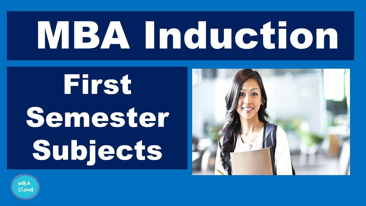 MBA Induction | First Semester Subjects Explained