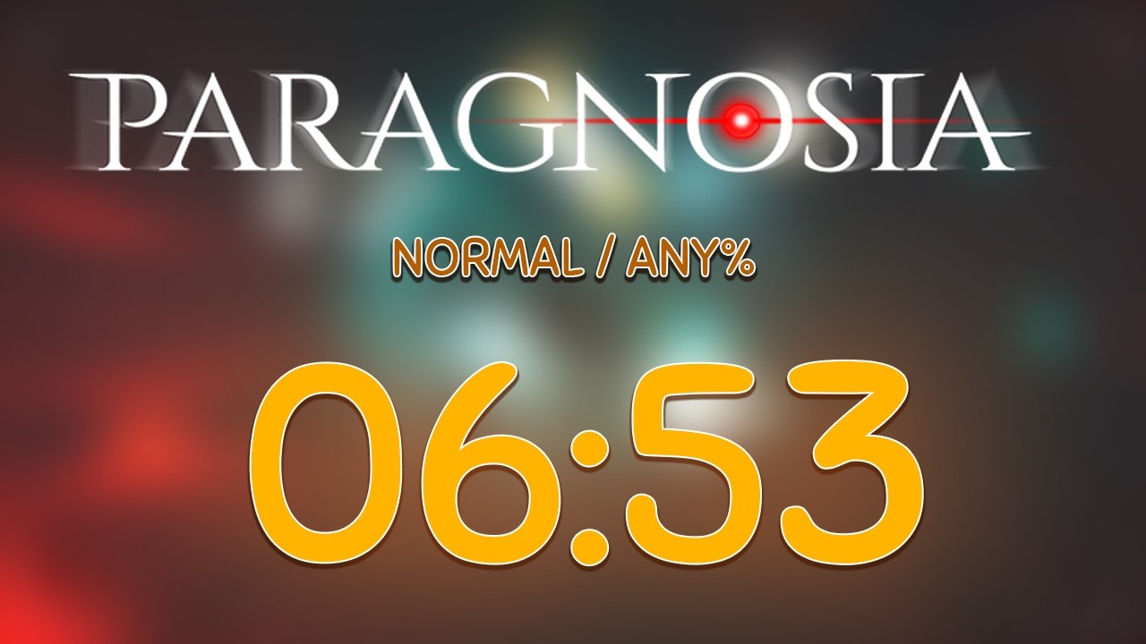 Paragnosia Any% | 06:53 | Normal Difficulty