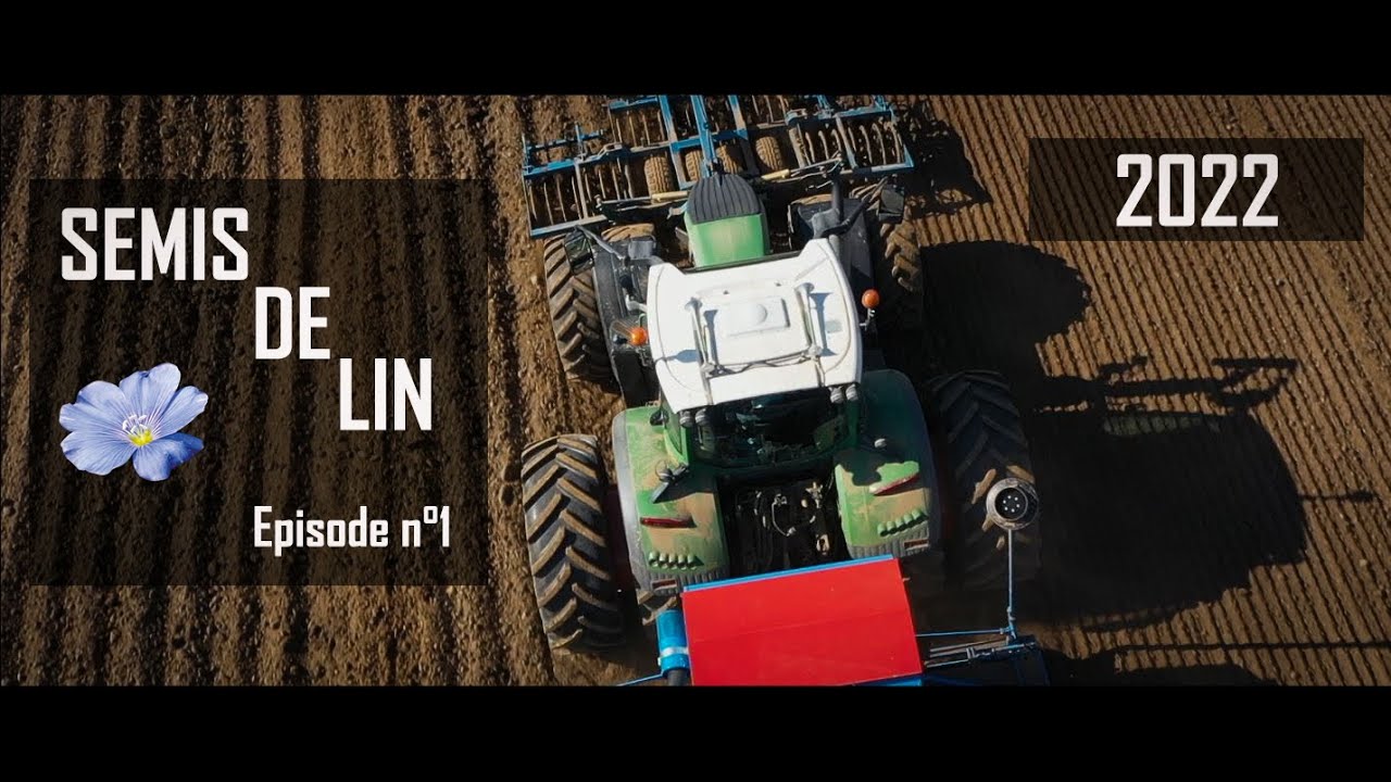 SEMIS DE LIN 2022 🌾 🟢 DUO DE FENDT 🟢 Épisode n°1