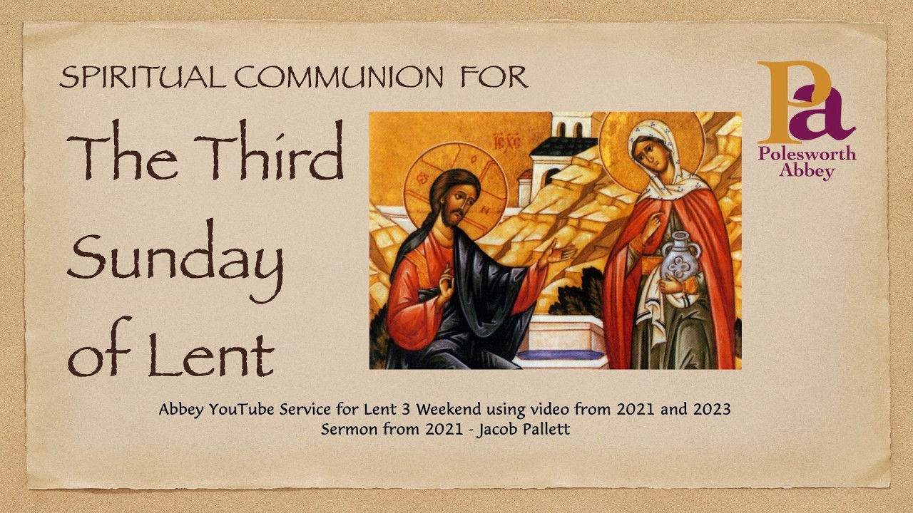 Abbey YouTube Service for the Third Sunday in Lent 2025