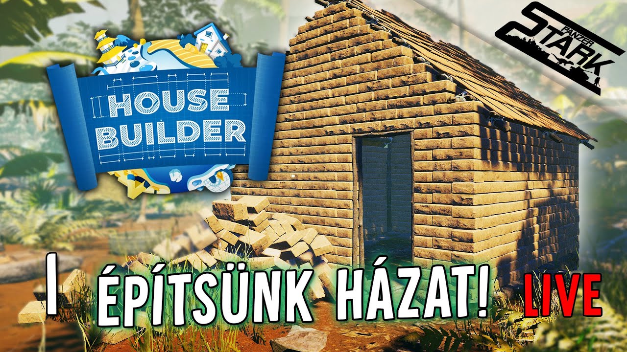 House Builder - 1.Rész (Iglu, Sárház Építés Téglánként) - Stark LIVE
