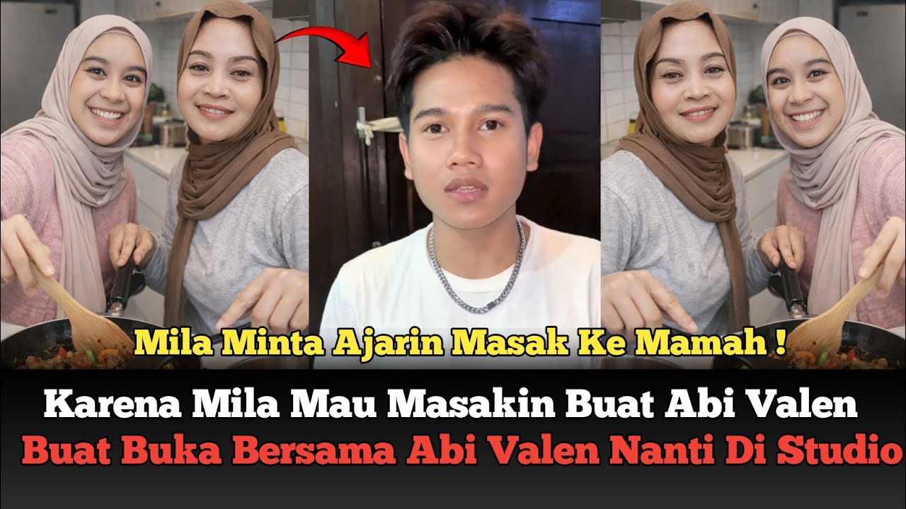 Mila Mau Masakin Abi Valen Buat Buka Puasa Bersama Nanti Di Studio !