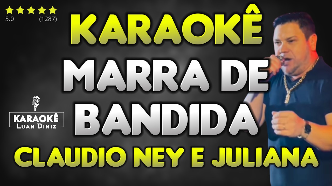 Karaokê - É TIPO MARRA DE BANDIDA - Claudio Ney e Juliana (Playback de Forró)