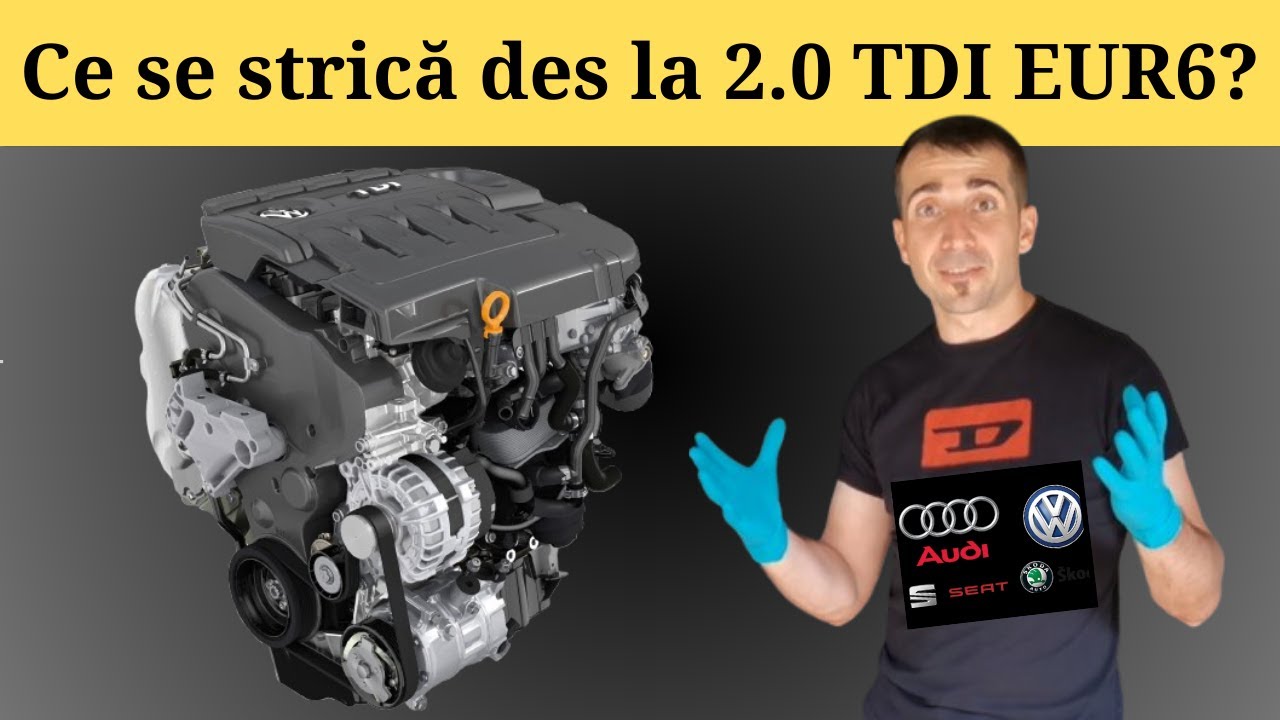 TOP 5 probleme la motoarele 2.0 TDI Eur 6 VW, Audi, Skoda şi Seat!